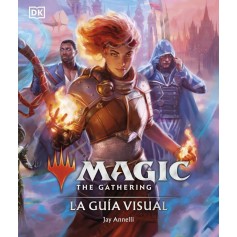 Magic The Gathering: La guía visual